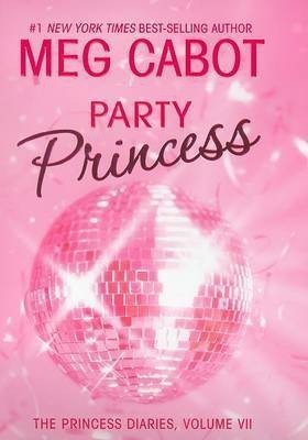 Party Princess(English, Hardcover, Cabot Meg)