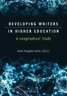 Developing Writers in Higher Education(English, Paperback, Gere Anne Ruggles)