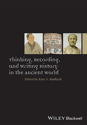 Thinking, Recording, and Writing History in the Ancient World(English, Hardcover, Raaflaub Kurt A.)