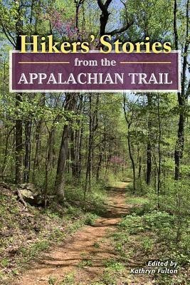 Hikers' Stories from the Appalachian Trail(English, Paperback, unknown)
