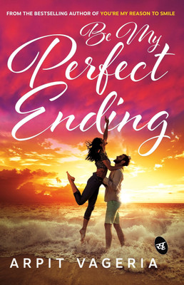 Be My Perfect Ending(English, Paperback, Vageria Arpit)