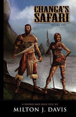 Changa's Safari Volume 2(English, Paperback, Davis Milton J.)