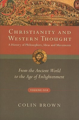 Christianity and Western Thought: Volume 1(English, Paperback, Brown Colin)