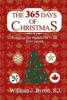 The 365 Days of Christmas(English, Paperback, Byron William J)