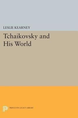 Tchaikovsky and His World(English, Paperback, unknown)