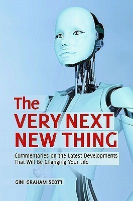 The Very Next New Thing(English, Hardcover, Scott Gini Graham JD, Ph.D)