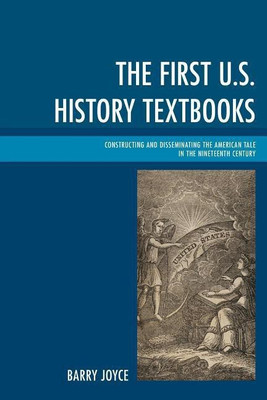 The First U.S. History Textbooks(English, Paperback, Joyce Barry)