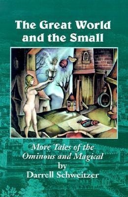 The Great World and the Small(English, Paperback, Schweitzer Darrell)