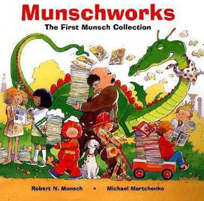 Munschworks: The First Munsch Collection(English, Hardcover, Munsch Robert)