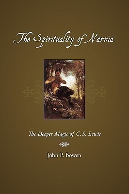 The Spirituality of Narnia(English, Paperback, Bowen John P.)