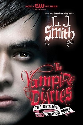 The Vampire Diaries: The Return: Shadow Souls(English, Paperback, Smith L J)