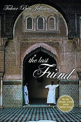 The Last Friend(English, Hardcover, Ben Jelloun Tahar)