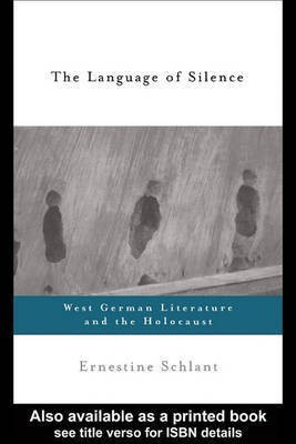 The Language of Silence(English, Electronic book text, Schlant Ernestine Professor)