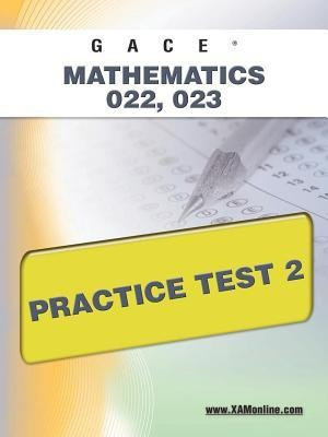 Gace Mathematics 022, 023 Practice Test 2(English, Paperback, Wynne Sharon A)