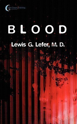 Blood(English, Paperback, Lefer M.D. Lewis G.)