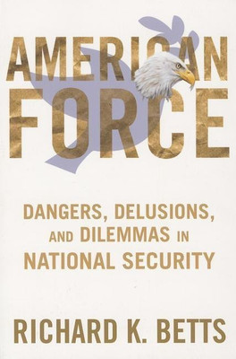 American Force(English, Paperback, Betts Richard Jr.)