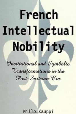 French Intellectual Nobility(English, Hardcover, Kauppi Niilo)