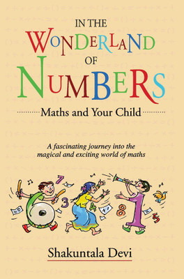 In the Wonderland of Numbers(English, Paperback, Shakuntala Devi)