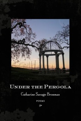 Under the Pergola(English, Paperback, Brosman Catharine Savage)