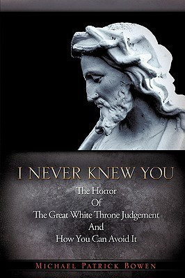 I Never Knew You(English, Paperback, Bowen Michael Patrick)