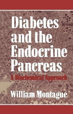 Diabetes and the Endocrine Pancreas(English, Paperback, Montague W.)