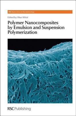 Polymer Nanocomposites by Emulsion and Suspension Polymerization(English, Hardcover, unknown)