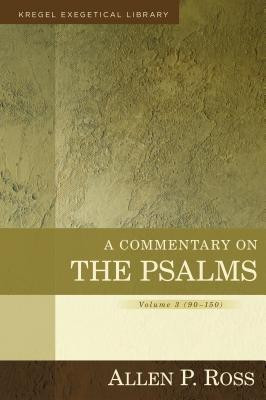 A Commentary on the Psalms - 90-150(English, Hardcover, Ross Allen)