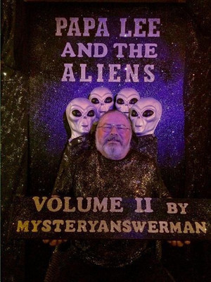 Papa Lee and the Aliens Volume 2(English, Paperback, MYSTERYANSWERMAN)