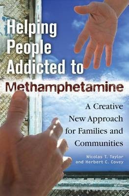 Helping People Addicted to Methamphetamine(English, Electronic book text, Ph.D. Nicolas T. Taylor)