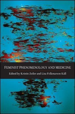 Feminist Phenomenology and Medicine(English, Hardcover, unknown)