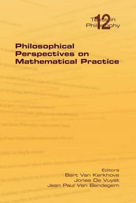 Philosophical Perspectives on Mathematical Practice(English, Paperback, unknown)