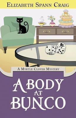 A Body at Bunco(English, Paperback, Spann Craig Elizabeth)