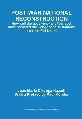 Post-war National Reconstruction(English, Hardcover, Dikanga Kazadi Jean Marie)
