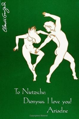 To Nietzsche: Dionysus, I Love You! Ariadne(English, Paperback, Crawford Claudia)