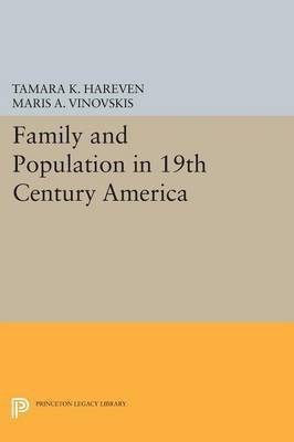 Family and Population in 19th Century America(English, Paperback, unknown)