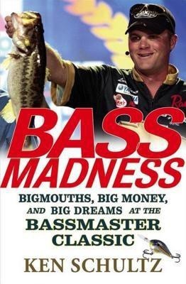 Bass Madness(English, Hardcover, Schultz Ken)