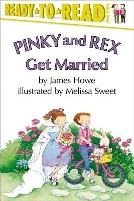 Pinky and Rex Get Married(English, Paperback, Howe James)