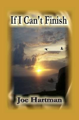 If I Can't Finish(English, Paperback, Hartman Joe)