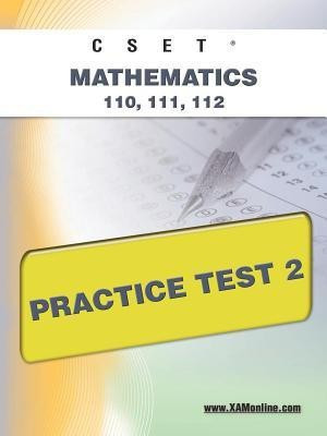Cset Mathematics 110, 111, 112 Practice Test 2(English, Paperback, Wynne Sharon A)
