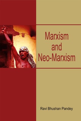 Marxism and Neo-Marxism(English, Hardcover, Pandey Ravi Bhushan)