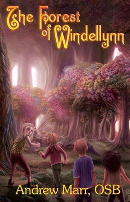 The Forest of Windellynn(English, Paperback, Marr Andrew Andrew)