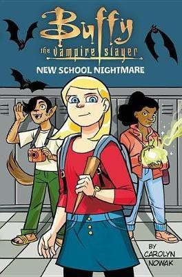 Buffy the Vampire Slayer: New School Nightmare(English, Hardcover, unknown)