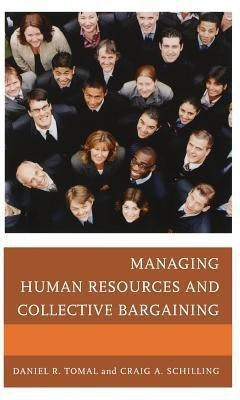 Managing Human Resources and Collective Bargaining(English, Hardcover, Tomal Daniel R.)