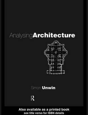 Analysing Architecture(English, Electronic book text, Unwin Simon)