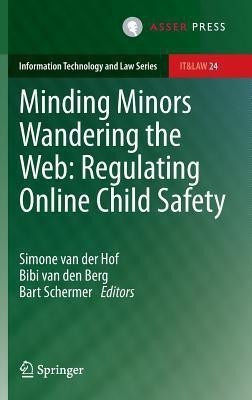 Minding Minors Wandering the Web: Regulating Online Child Safety(English, Hardcover, unknown)