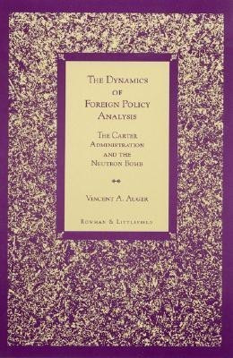 The Dynamics of Foreign Policy Analysis(English, Hardcover, Auger Vincent A.)