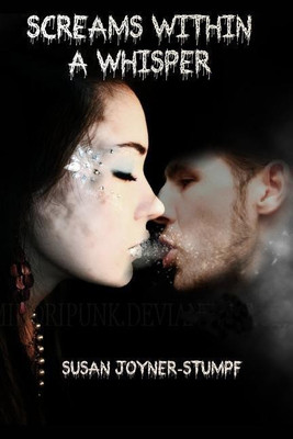 Screams Within A Whisper(English, Paperback, Joyner-Stumpf Susan)