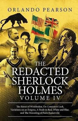 The Redacted Sherlock Holmes (Volume IV)(English, Paperback, Pearson Orlando)