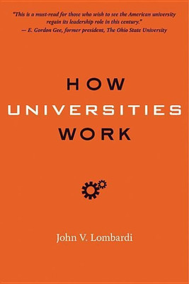 How Universities Work(English, Paperback, Lombardi John V.)