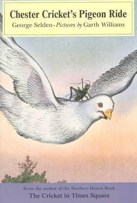 Chester Cricket's Pigeon Ride(English, Paperback, Selden George)